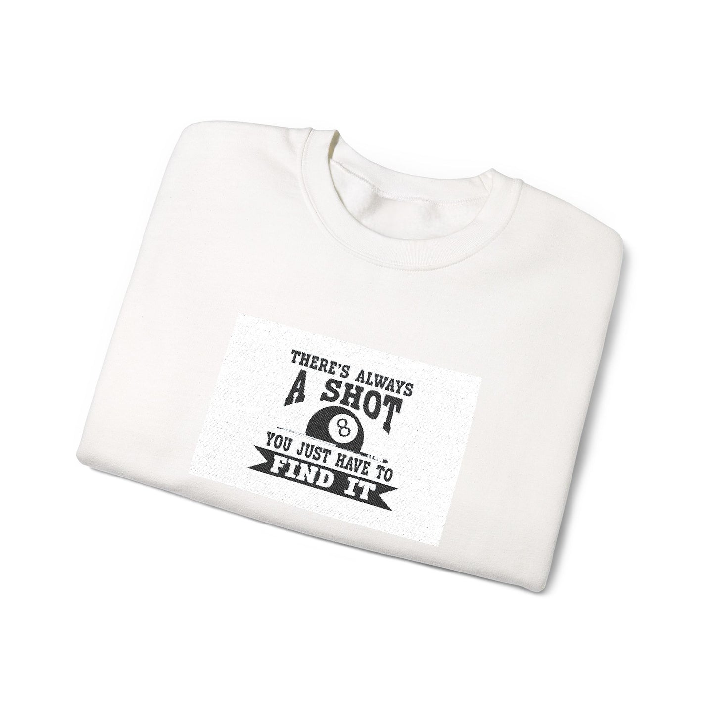 Crewneck Sweatshirt - "There's Always A Shot Worth Trying" Retro Camera Graphic