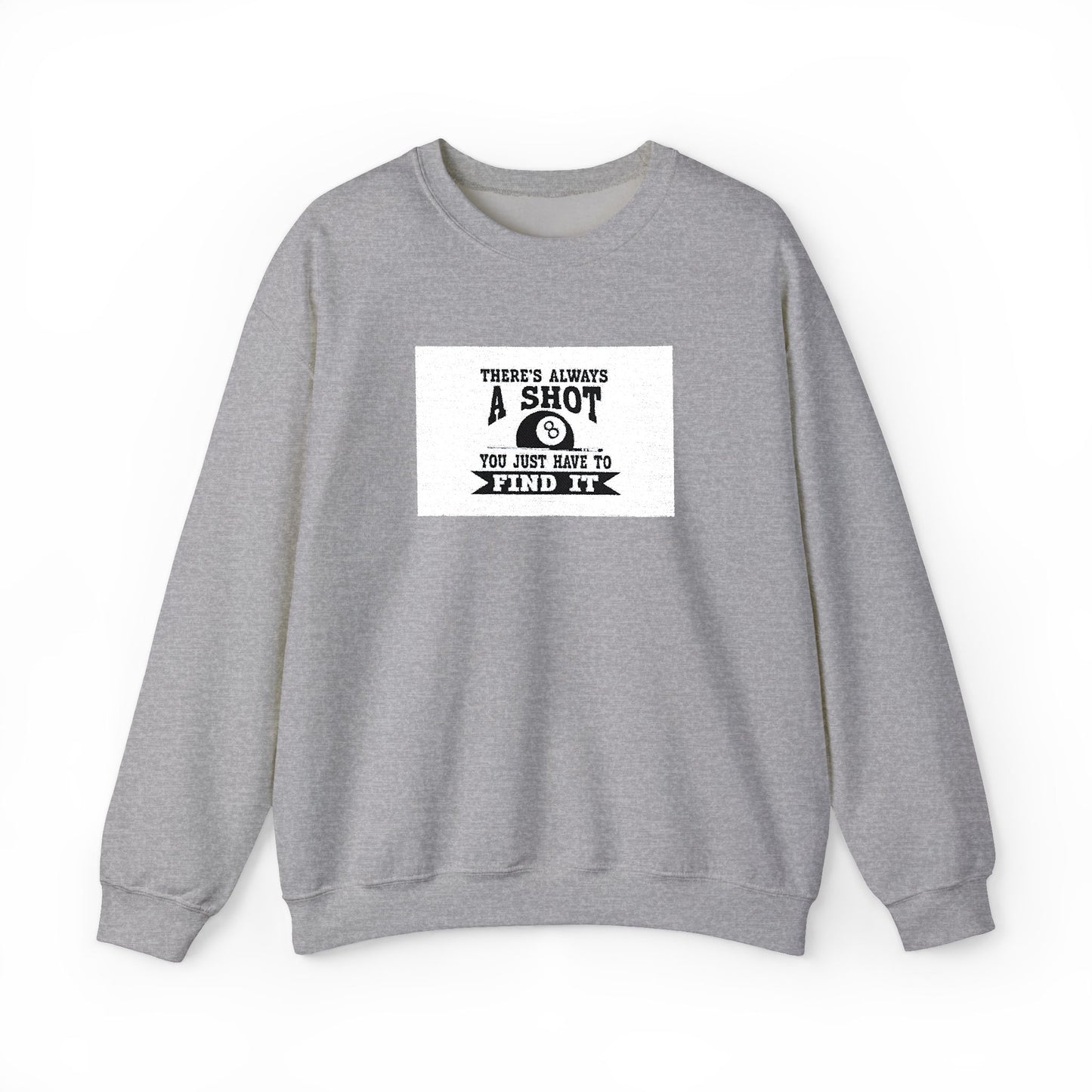 Crewneck Sweatshirt - "There's Always A Shot Worth Trying" Retro Camera Graphic