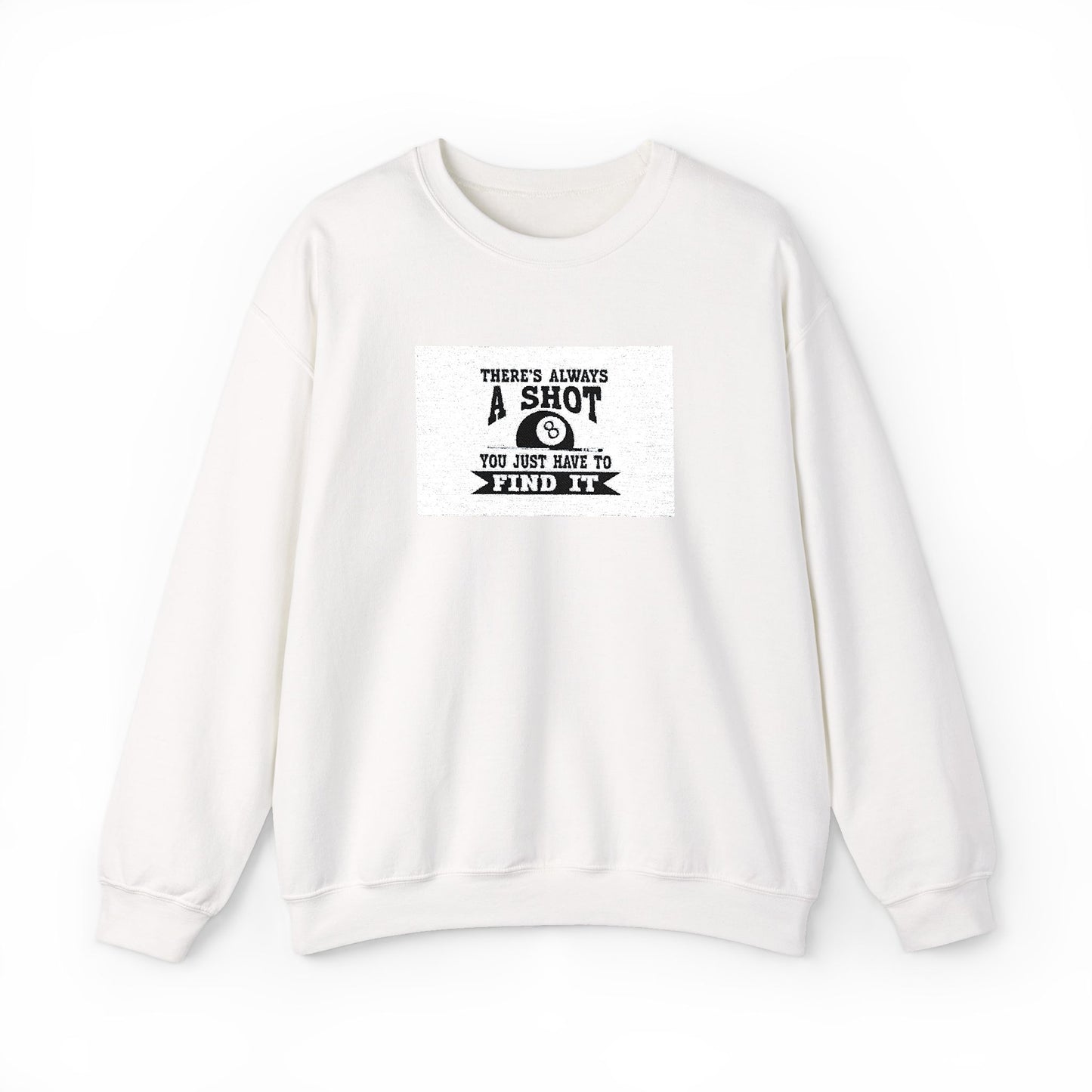 Crewneck Sweatshirt - "There's Always A Shot Worth Trying" Retro Camera Graphic